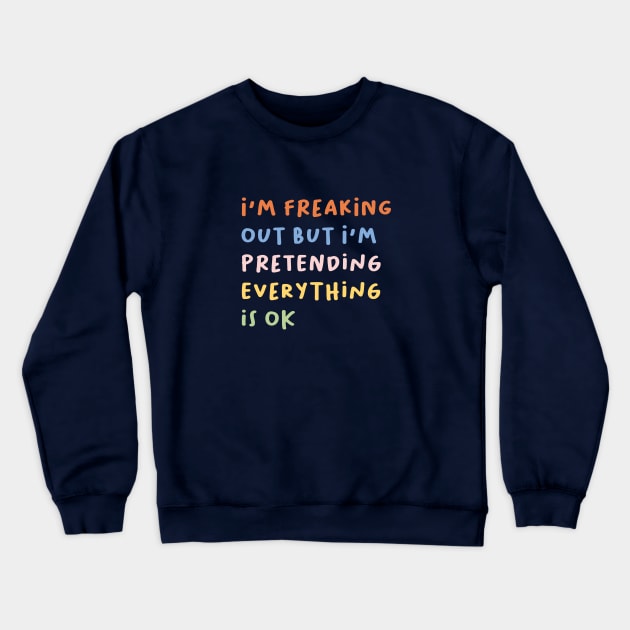 freaking out II Crewneck Sweatshirt by eveline